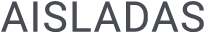 AISLADAS